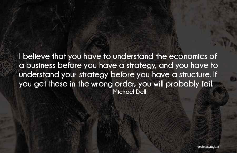 Business Structure Quotes By Michael Dell Business Structure Quotes By Michael Dell
