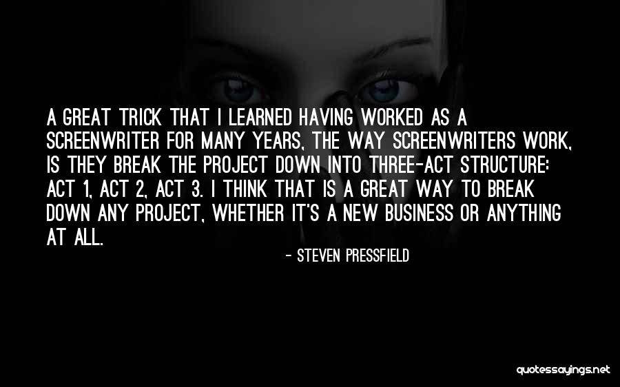 Business Structure Quotes By Steven Pressfield Business Structure Quotes By Steven Pressfield