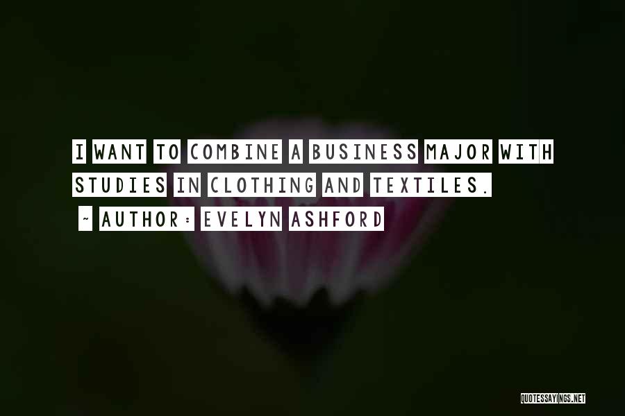 Business Studies Quotes By Evelyn Ashford