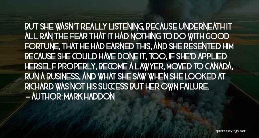 Business Success And Failure Quotes By Mark Haddon