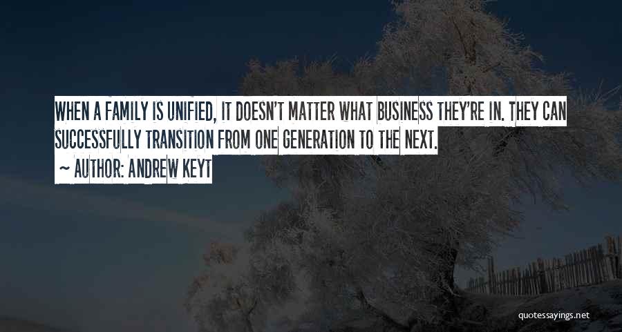 Business Succession Quotes By Andrew Keyt