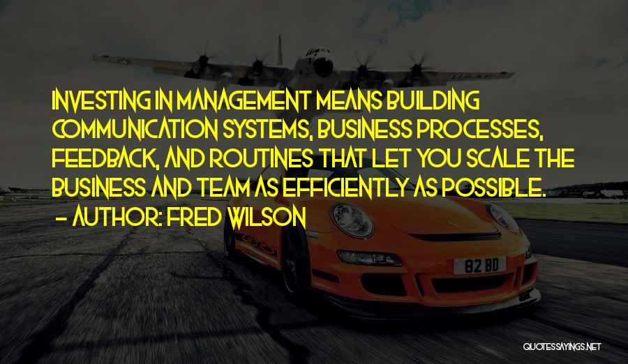 Business Systems Quotes By Fred Wilson