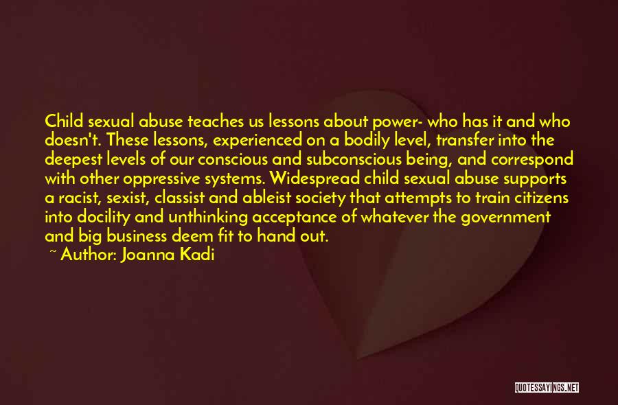 Business Systems Quotes By Joanna Kadi