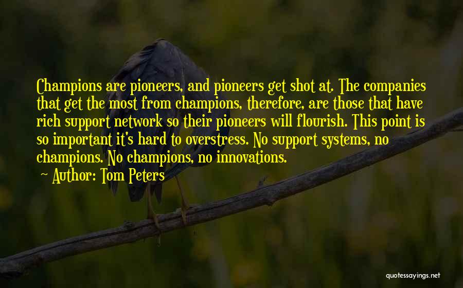 Business Systems Quotes By Tom Peters