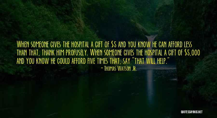 Business Thank You For Your Help Quotes By Thomas Watson Jr. Business Thank You For Your Help Quotes By Thomas Watson Jr.