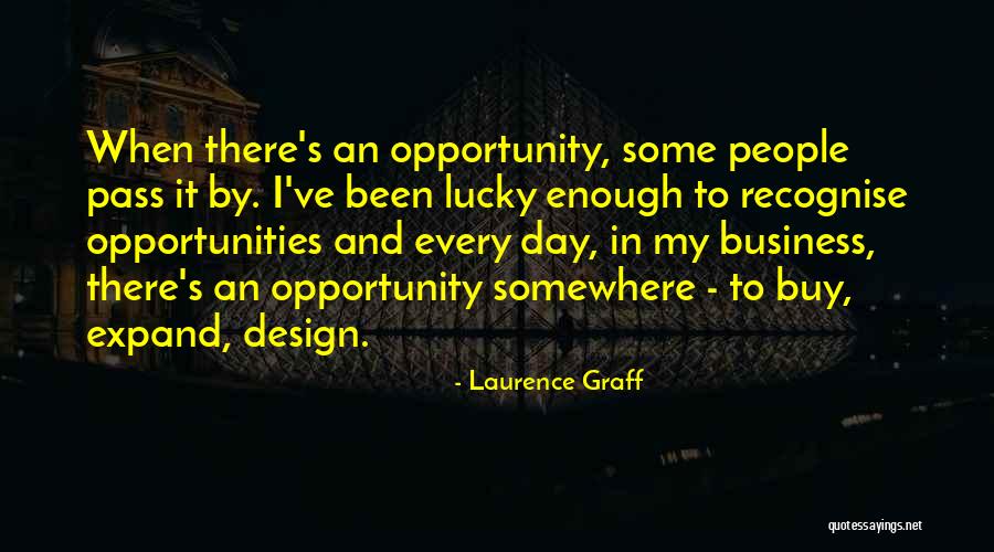 Business To Buy Quotes By Laurence Graff Business To Buy Quotes By Laurence Graff