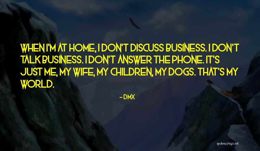 Business To Discuss Quotes By DMX Business To Discuss Quotes By DMX