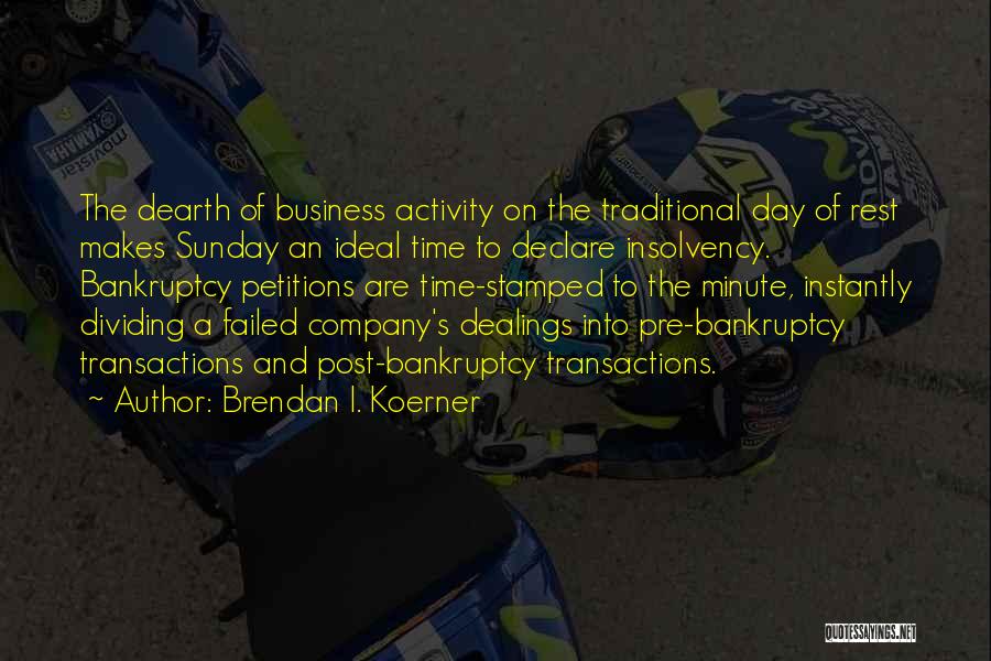 Business Transactions Quotes By Brendan I. Koerner