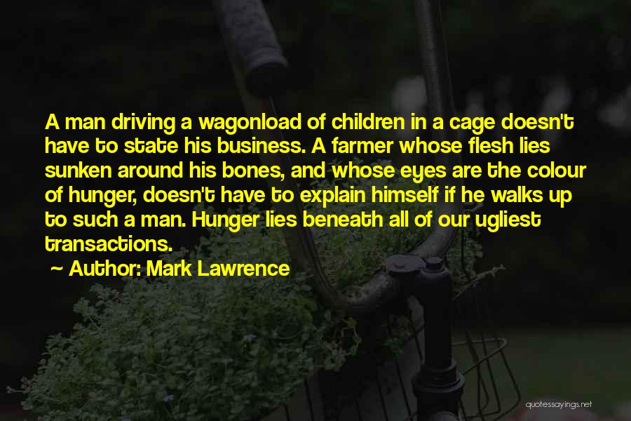 Business Transactions Quotes By Mark Lawrence