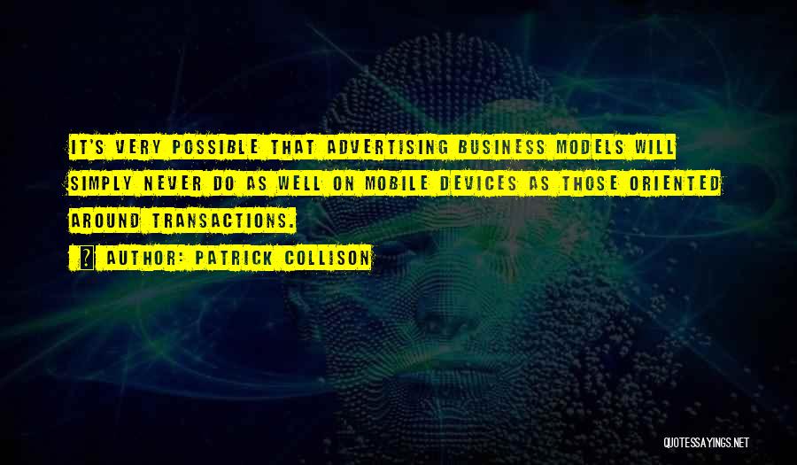 Business Transactions Quotes By Patrick Collison