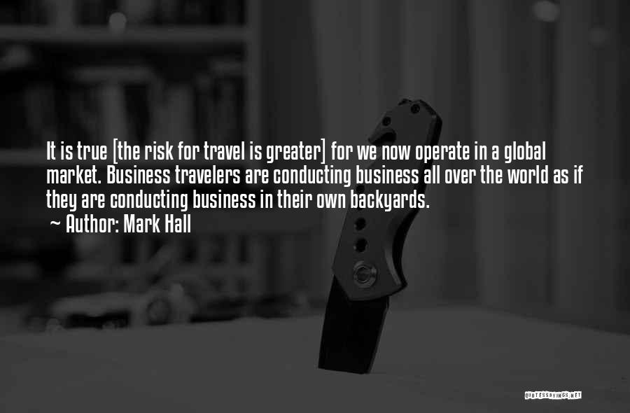 Business Travelers Quotes By Mark Hall