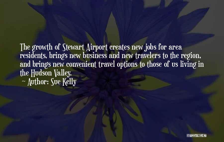 Business Travelers Quotes By Sue Kelly