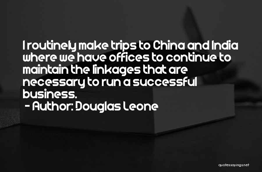 Business Trips Quotes By Douglas Leone