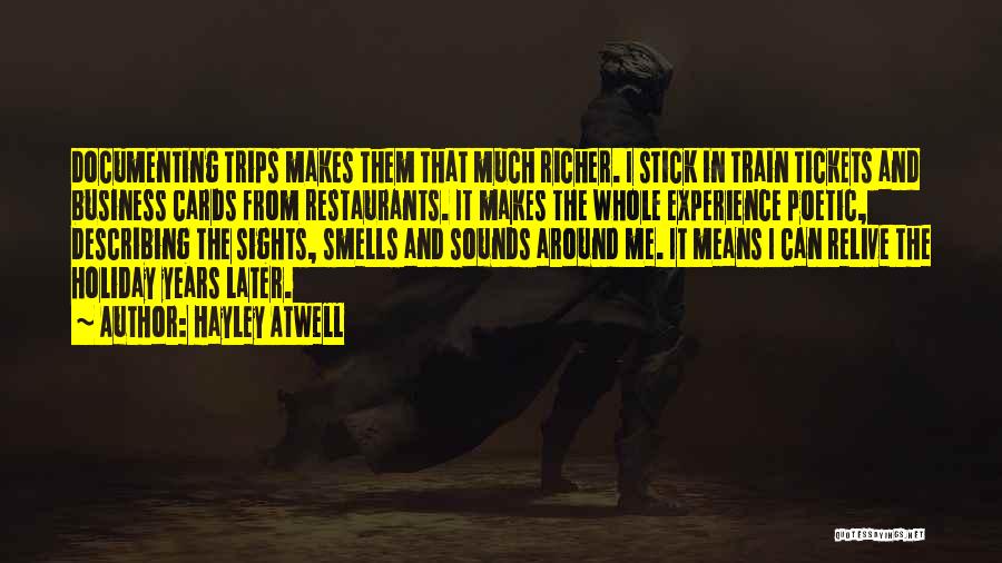 Business Trips Quotes By Hayley Atwell