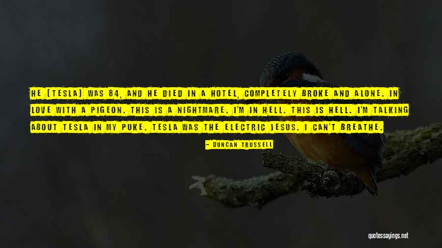 Business Tycoons Quotes By Duncan Trussell Business Tycoons Quotes By Duncan Trussell