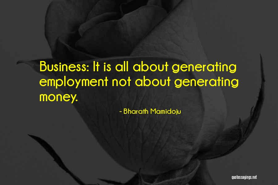 Business Vs Employment Quotes By Bharath Mamidoju