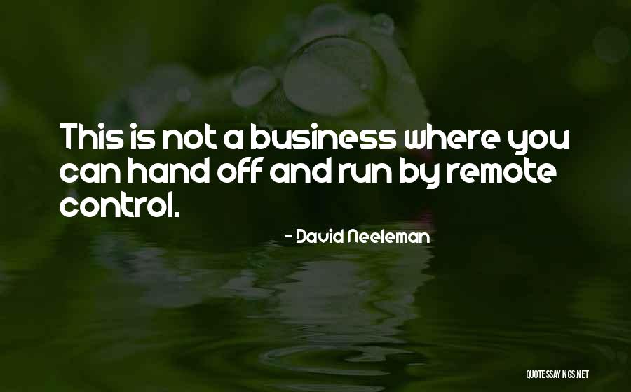 Business Which Can Be Run Quotes By David Neeleman Business Which Can Be Run Quotes By David Neeleman