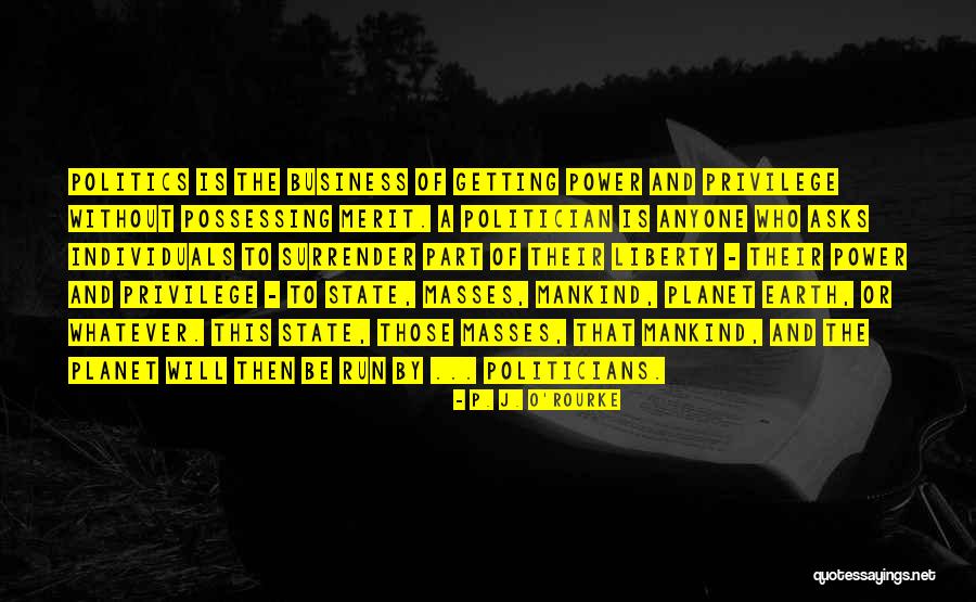 Business Which Can Be Run Quotes By P. J. O'Rourke Business Which Can Be Run Quotes By P. J. O'Rourke