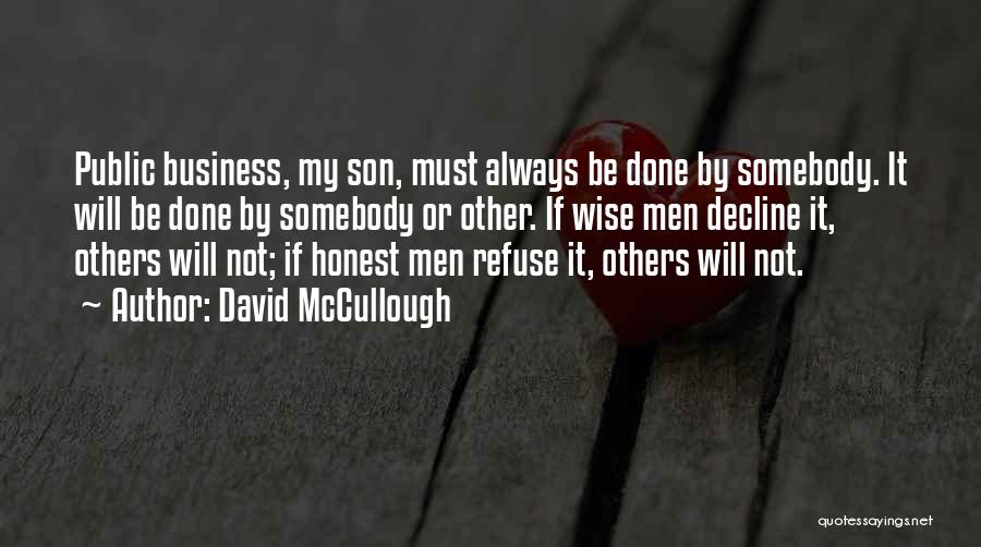 Business Wise Quotes By David McCullough