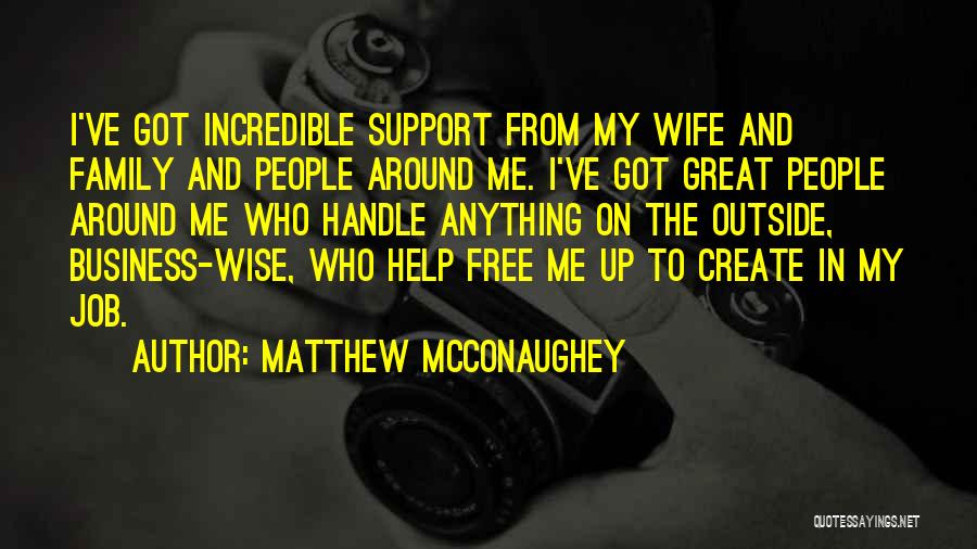 Business Wise Quotes By Matthew McConaughey