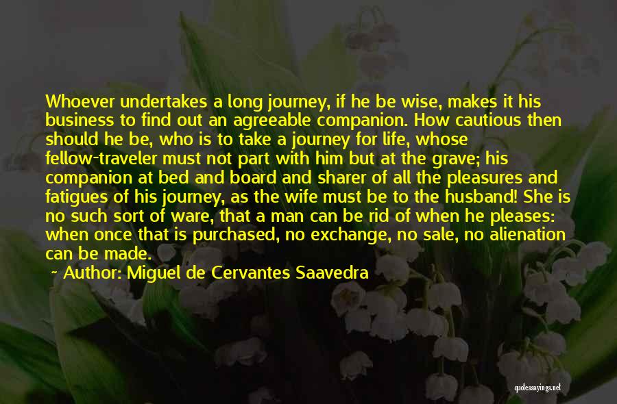 Business Wise Quotes By Miguel De Cervantes Saavedra