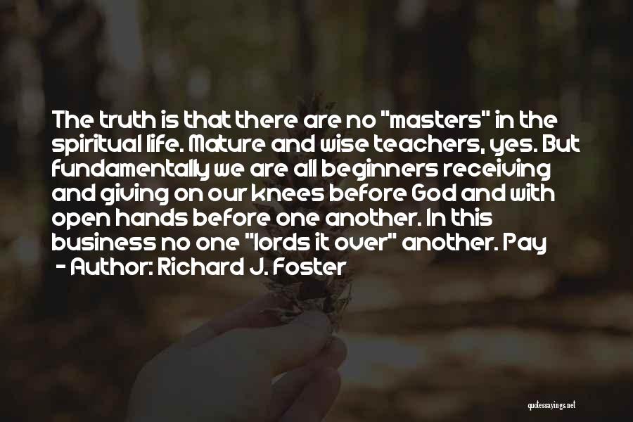 Business Wise Quotes By Richard J. Foster