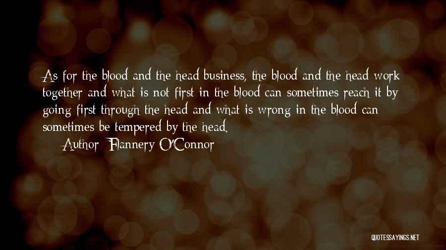 Business Working Together Quotes By Flannery O'Connor