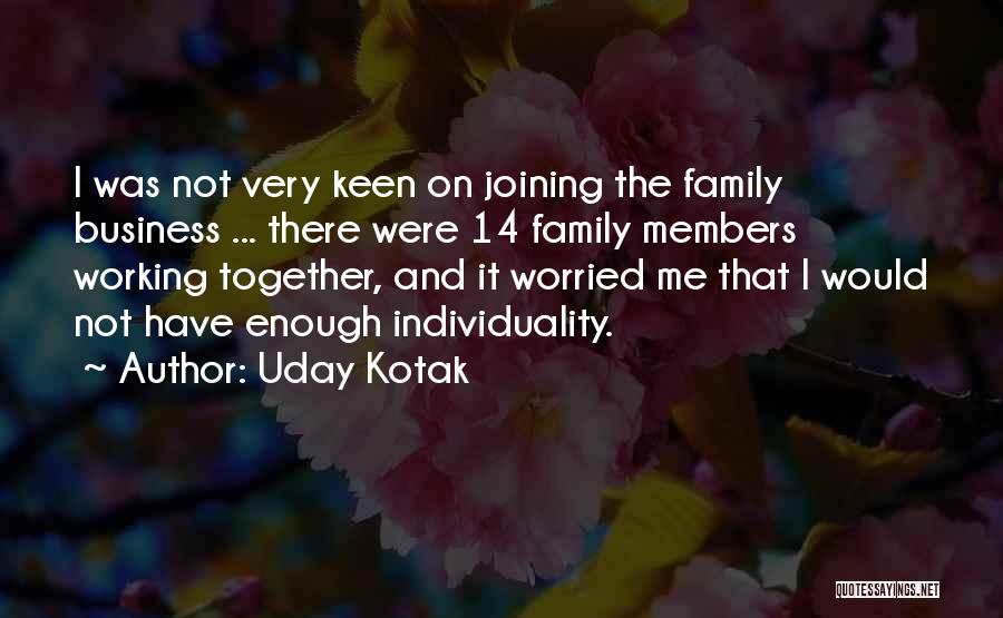 Business Working Together Quotes By Uday Kotak