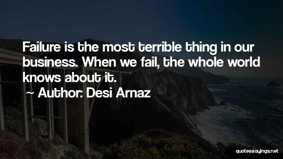 Business World Quotes By Desi Arnaz