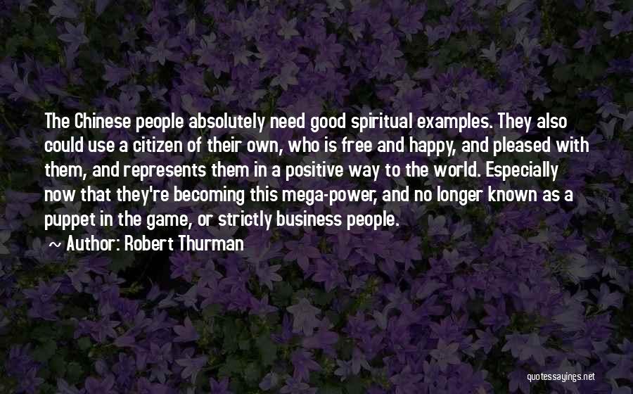 Business World Quotes By Robert Thurman