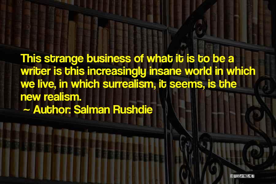 Business World Quotes By Salman Rushdie