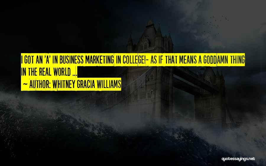 Business World Quotes By Whitney Gracia Williams