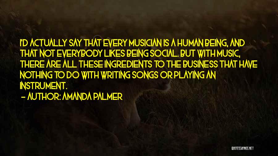 Business Writing Quotes By Amanda Palmer