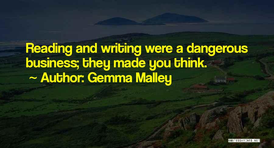 Business Writing Quotes By Gemma Malley