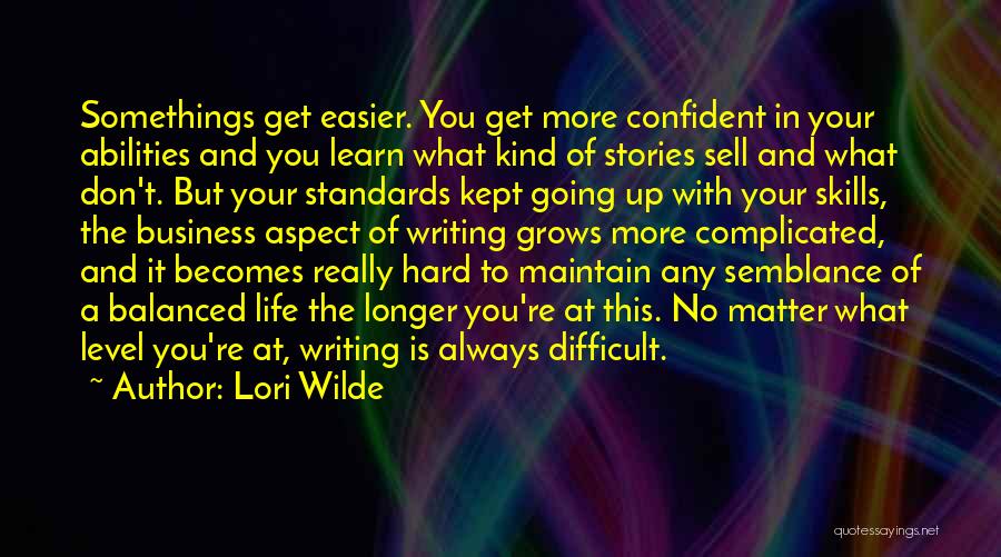 Business Writing Quotes By Lori Wilde