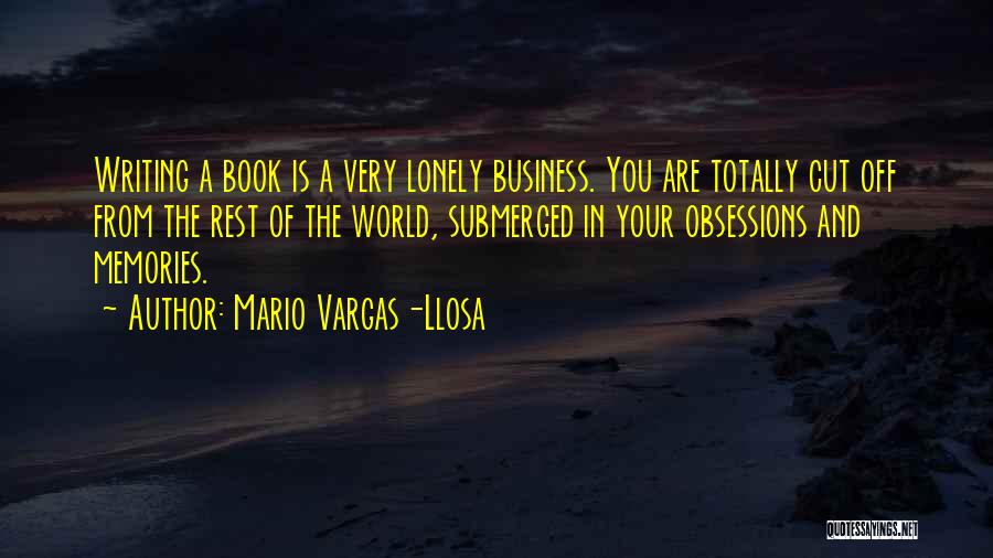 Business Writing Quotes By Mario Vargas-Llosa