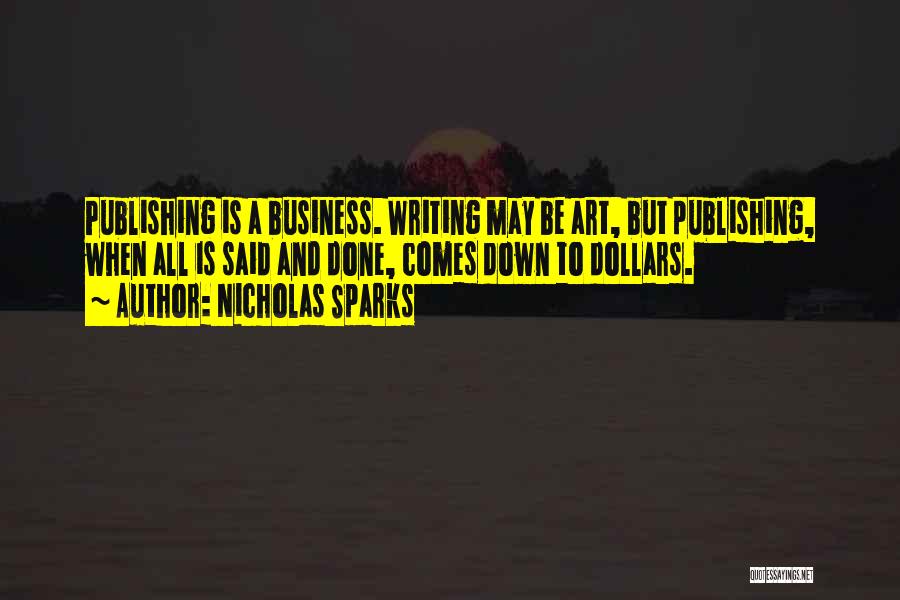 Business Writing Quotes By Nicholas Sparks