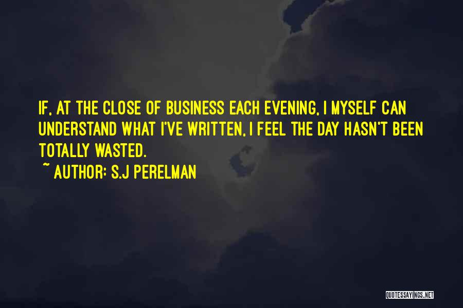 Business Writing Quotes By S.J Perelman