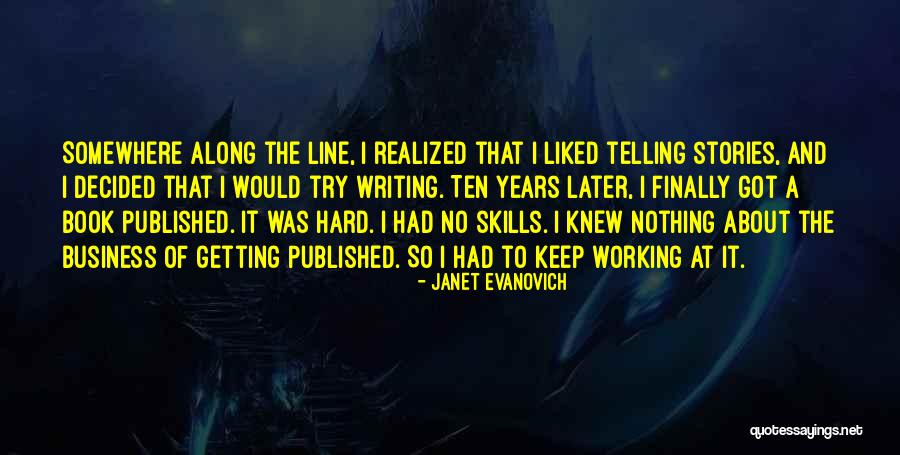 Business Writing Skills Quotes By Janet Evanovich Business Writing Skills Quotes By Janet Evanovich