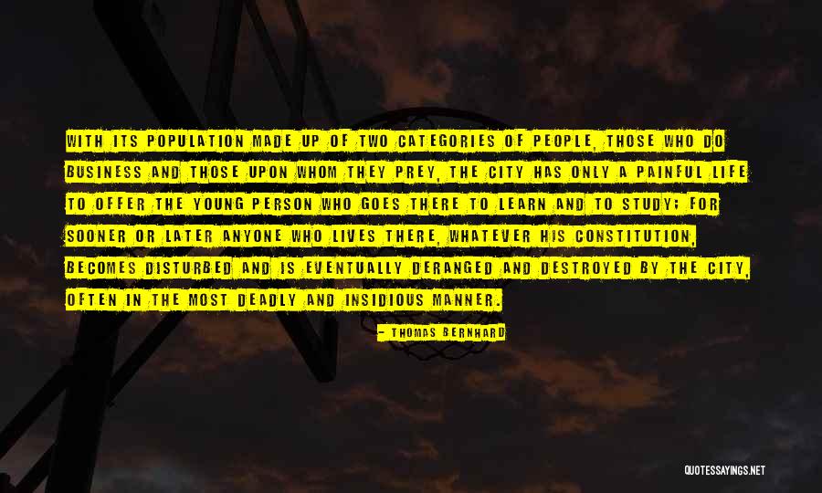 Business Young Quotes By Thomas Bernhard Business Young Quotes By Thomas Bernhard