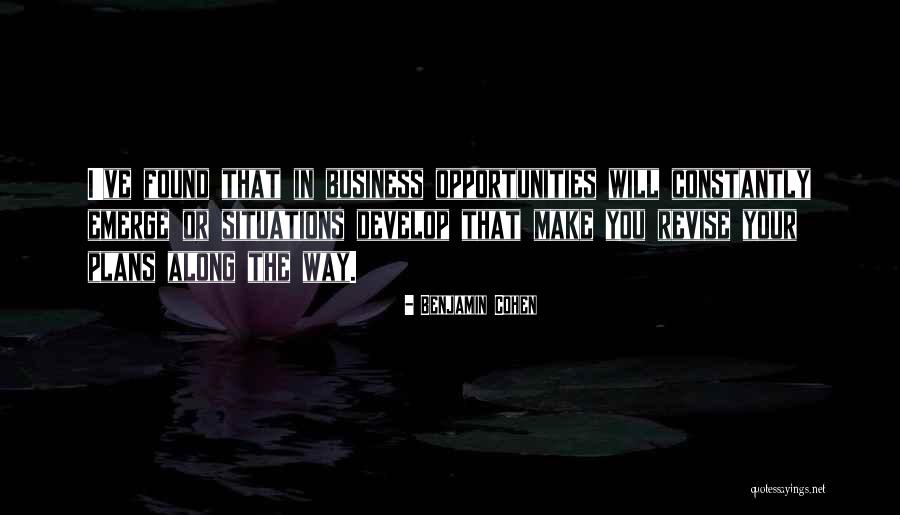Business Your Way Quotes By Benjamin Cohen Business Your Way Quotes By Benjamin Cohen