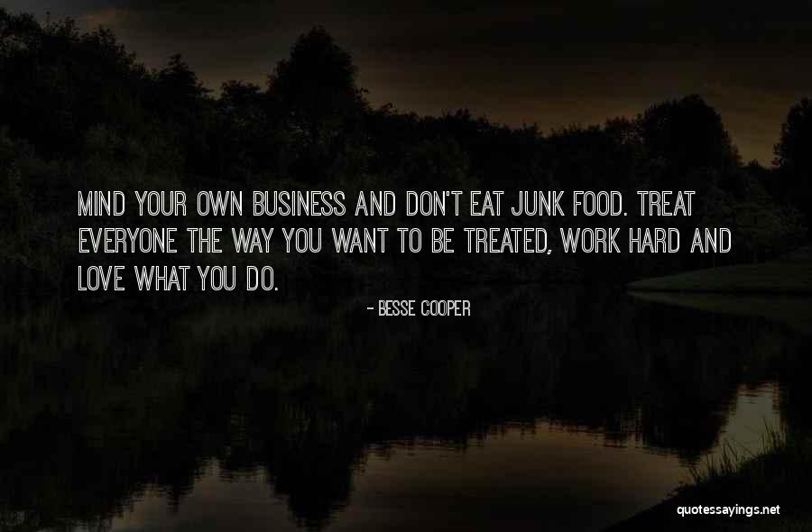 Business Your Way Quotes By Besse Cooper Business Your Way Quotes By Besse Cooper