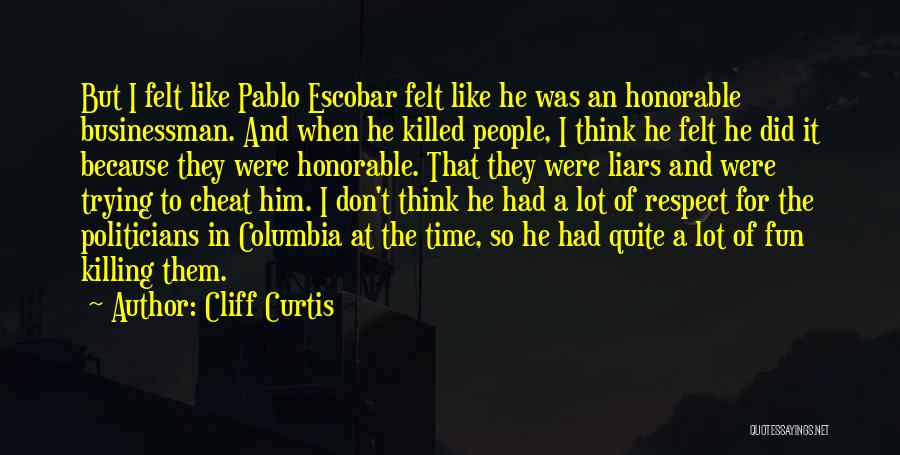 Businessman Quotes By Cliff Curtis