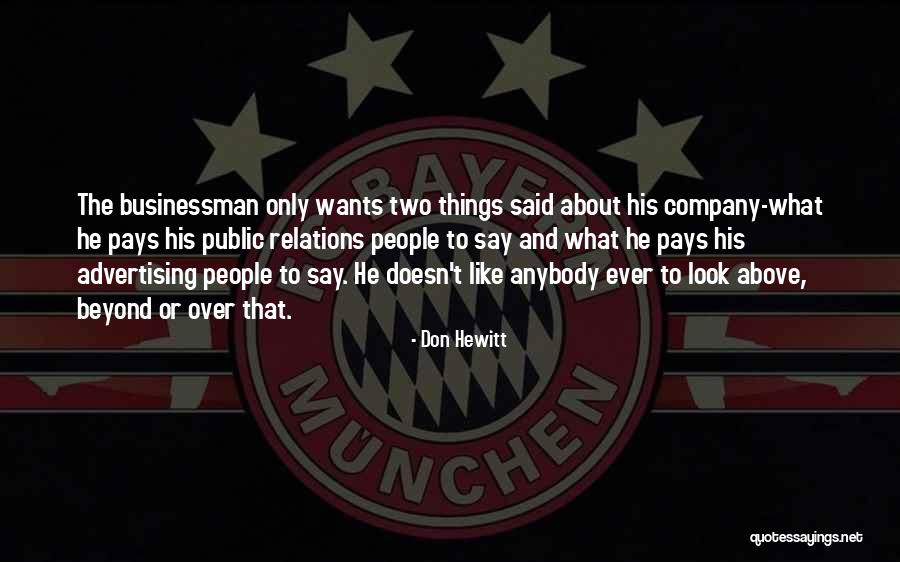 Businessman Quotes By Don Hewitt Businessman Quotes By Don Hewitt