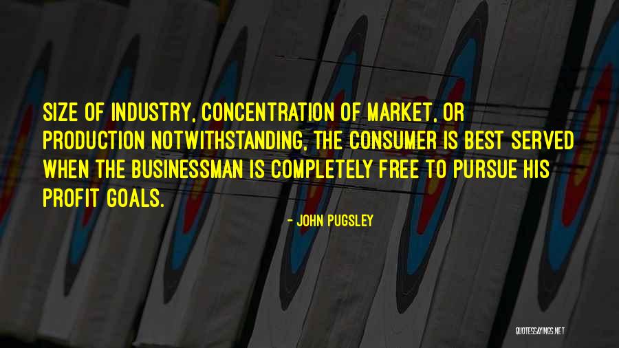 Businessman Quotes By John Pugsley