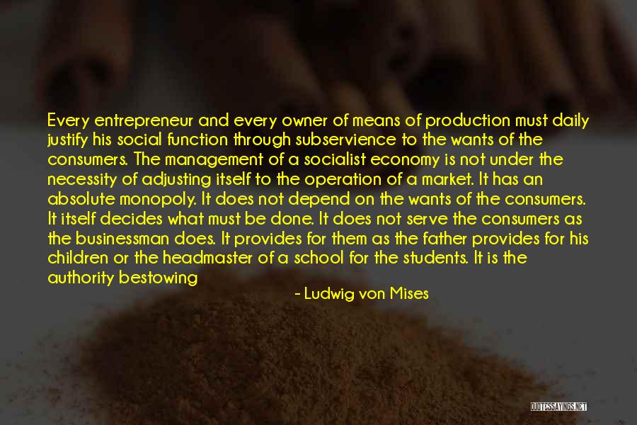 Businessman Quotes By Ludwig Von Mises Businessman Quotes By Ludwig Von Mises