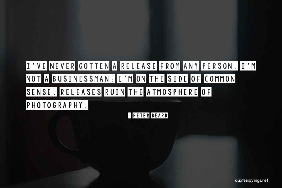 Businessman Quotes By Peter Beard Businessman Quotes By Peter Beard