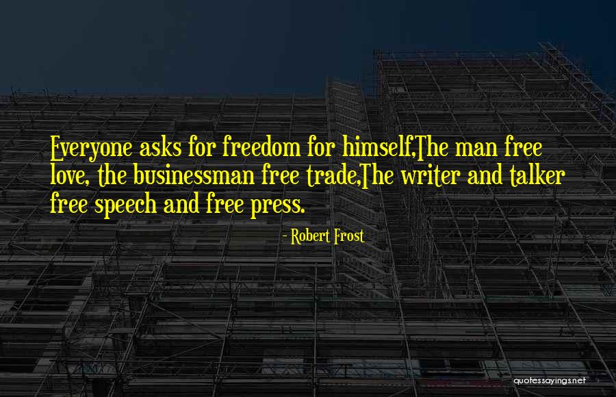 Businessman Quotes By Robert Frost