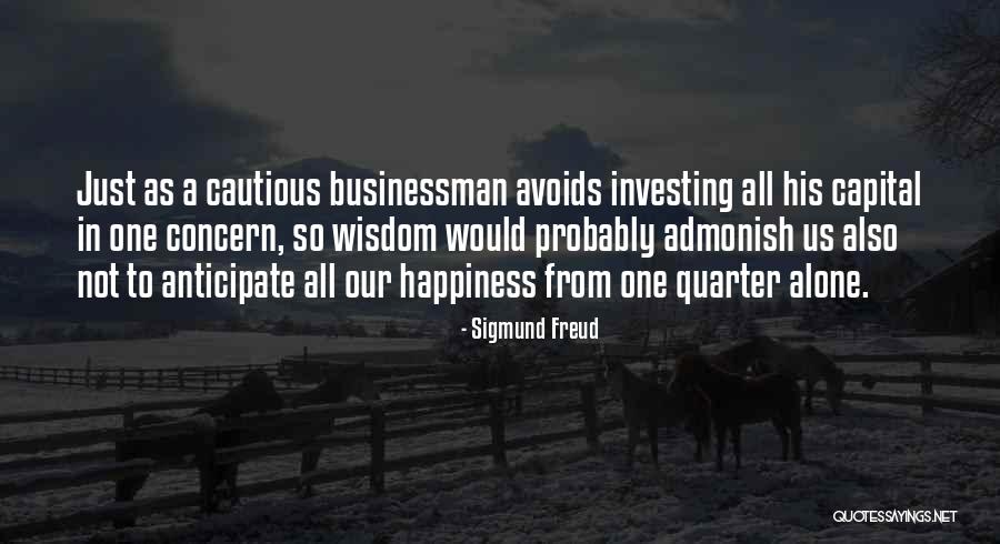 Businessman Quotes By Sigmund Freud