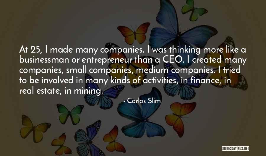 Businessman Thinking Quotes By Carlos Slim